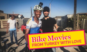 Two men bicycling with caption Bike Movies from Turkey with Love